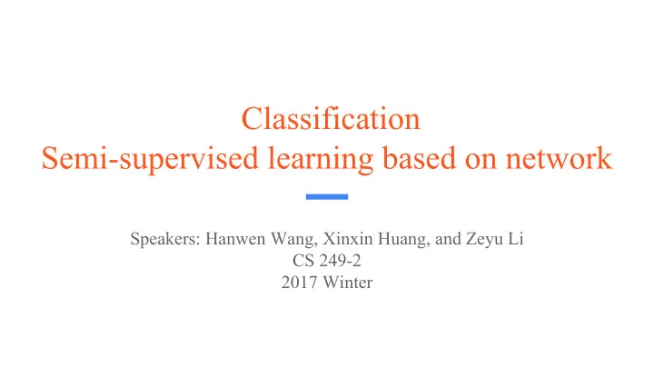 classification semi supervised learning based on network