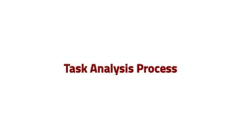Task Analy  ask Analysis Proc  sis Process  ess  Task Analysis Process  Step 1: Ex  tep 1: Examine