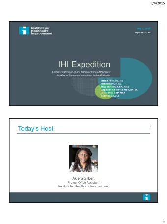IHI Expedition  Expedition: Preparing Care Teams for Bundled Payments Session 4: Engaging