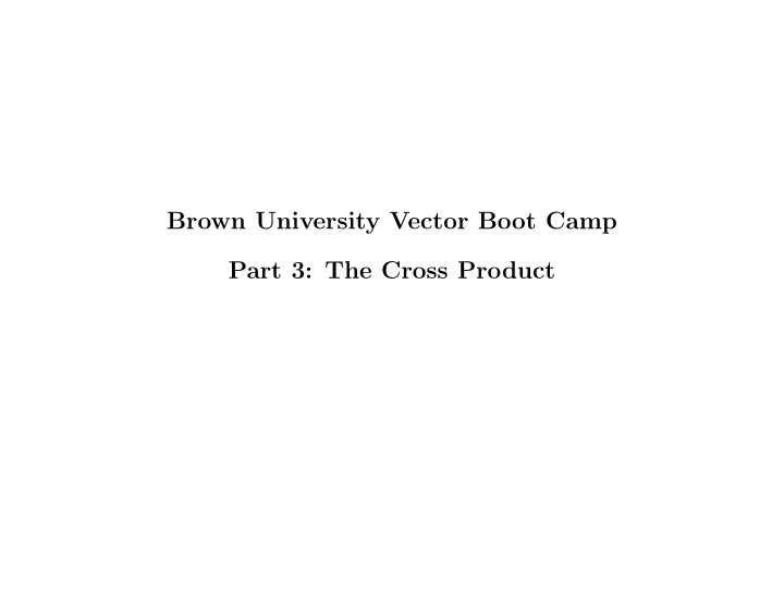 brown university vector boot camp part 3 the cross