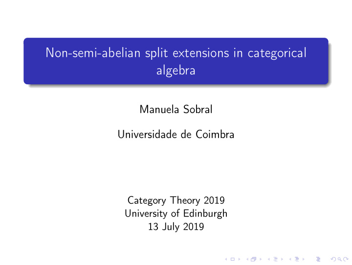 non semi abelian split extensions in categorical algebra
