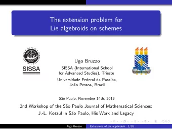 The extension problem for  Lie algebroids on schemes  Ugo Bruzzo  SISSA (International School  for