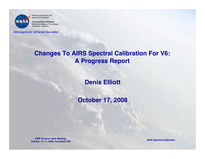 changes to airs spectral calibration for v6 a progress