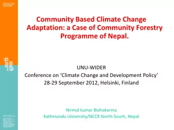 Community Based Climate Change  Adaptation: a Case of Community Forestry Programme of Nepal.