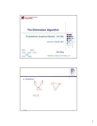 The Elimination Algorithm  Probabilistic Graphical Models  (10-  Probabilistic Graphical Models