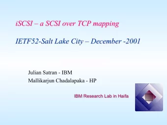 iSCSI    a SCSI over TCP mapping  a SCSI over TCP mapping  iSCSI  IETF52-  -Salt Lake City