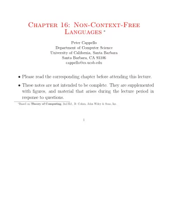 Chapter 16: Non-Context-Free Languages   Peter Cappello  Department of Computer Science