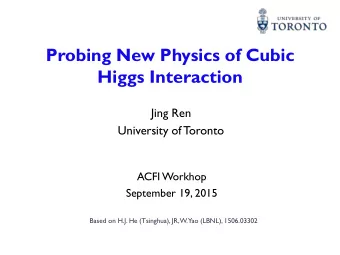 Jing Ren  University of Toronto  ACFI Workhop  September 19, 2015  Based on H.J. He (Tsinghua), JR,