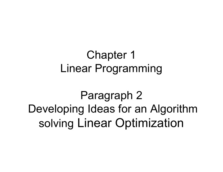 solving linear optimization what we did so far