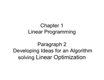 solving Linear Optimization  What we did so far   How to model an optimization problem