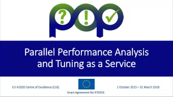 and Tuning as a Serv  rvice  EU H20  EU  H2020 Cen  Centre of  of Ex  Excell  llence (Co  CoE)  1