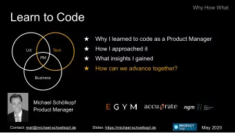 Learn to Code  Why I learned to code as a Product Manager    How I approached it    UX  Tech