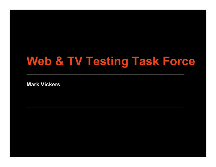 web tv testing task force