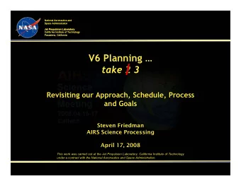 V6 Planning   take 2 3  Revisiting our Approach, Schedule, Process  and Goals  Steven Friedman