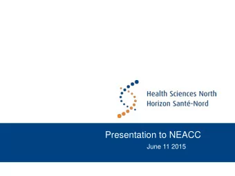 Presentation to NEACC  June 11 2015  What is New &amp; Exciting at HSN  What is New &amp; Exciting