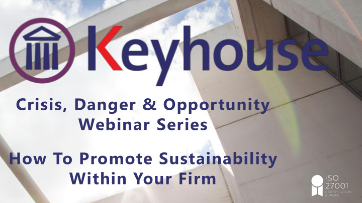 crisis danger opportunity webinar series