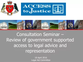 Consultation Seminar   Review of government supported  access to legal advice and
