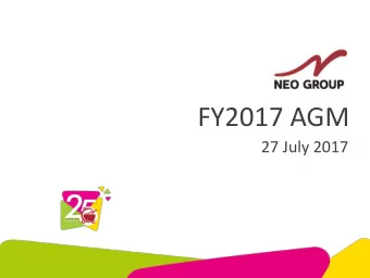 FY2017 AGM  27 July 2017  CORPORATE  OVERVIEW  MILESTONES  3 VERTICAL INTEGRATION   ONE-STOP
