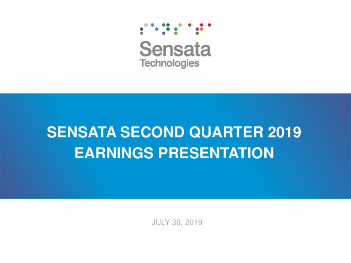 sensata second quarter 2019 earnings presentation