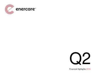 Q2  of Shareholders  Financial Highlights 2016  Forward-Looking Statements  (For definitions of