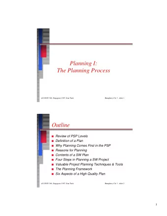 Planning I:  Planning I:  The Planning Process  The Planning Process  AU INSY 560, Singapore 1997,