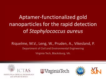 nanoparticles for the rapid detection of Staphylococcus aureus  Riquelme, M.V., Leng, W., Pruden,