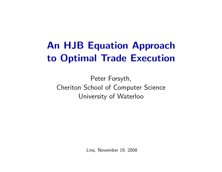 an hjb equation approach to optimal trade execution