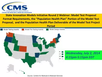 Wednesday, July 2, 2014  4:15pm-5:15pm EDT  Agenda  Model Test Project Narrative    Reminders:
