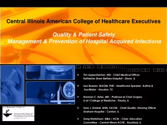 Central Illinois American College of Healthcare Executives  Quality &amp; Patient Safety