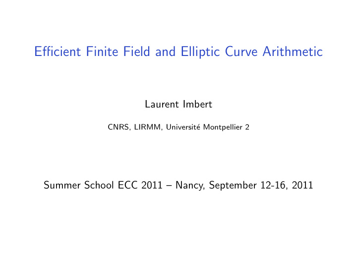 efficient finite field and elliptic curve arithmetic