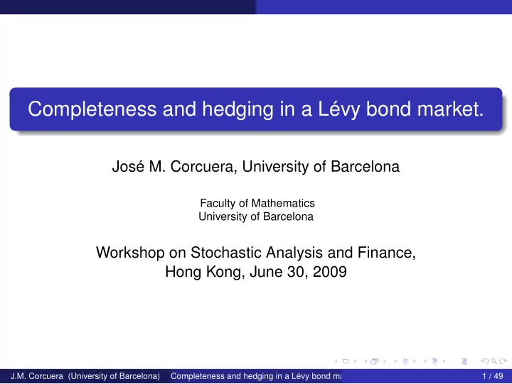 completeness and hedging in a l vy bond market