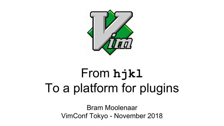 from hjkl to a platform for plugins