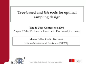 Tree-based and GA tools for optimal  sampling design  The R User Conference 2008  August 12-14,