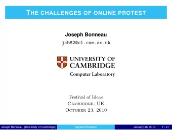 The dream of online protest  Election protests, Iran 2009  Joseph Bonneau (University of Cambridge)