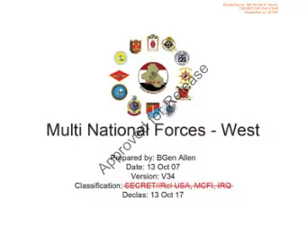 Declassified by:  MG Michael X. Garrett,  USCENTCOM Chief of Staff  Declassified on:  201505  e  s