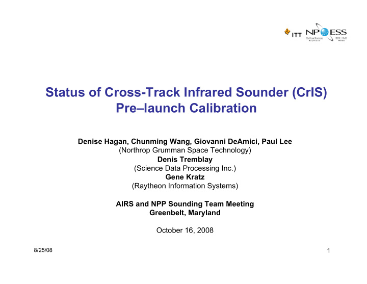 status of cross track infrared sounder cris pre launch