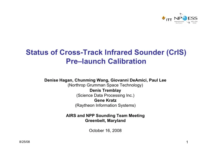 status of cross track infrared sounder cris pre launch