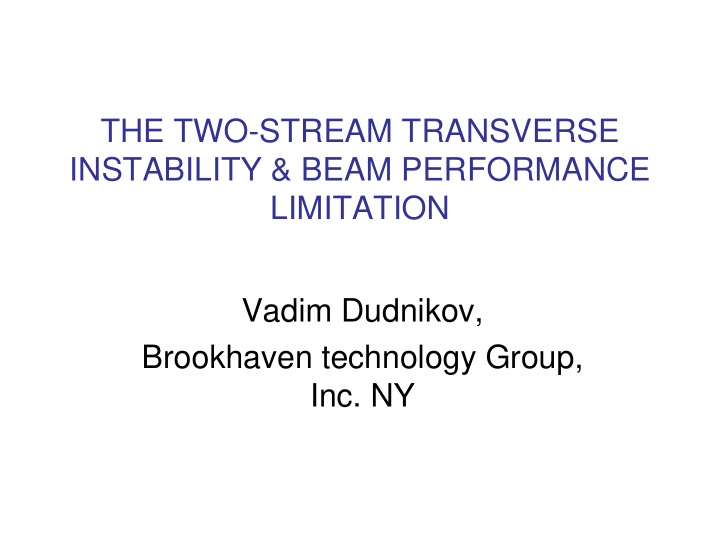 the two stream transverse instability beam performance