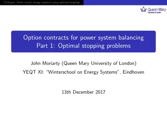 Option contracts for power system balancing  Part 1: Optimal stopping problems  John Moriarty