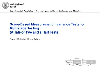 Score-Based Measurement Invariance Tests for  Multistage Testing  (A Tale of Two and a Half Tests)