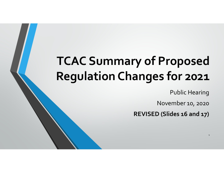 tcac summary of proposed regulation changes for 2021