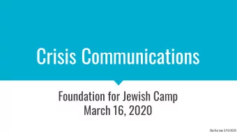 Crisis Communications  Foundation for Jewish Camp  March 16, 2020  Shai Korman 3/16/2020  What is