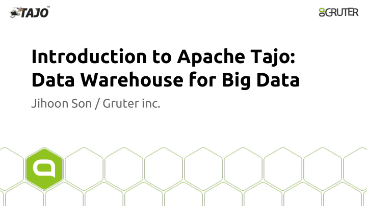 introduction to apache tajo data warehouse for big data