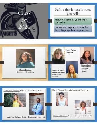 Class  you will:  of  Know the name of your school  counselor  2021  Understand important tasks for