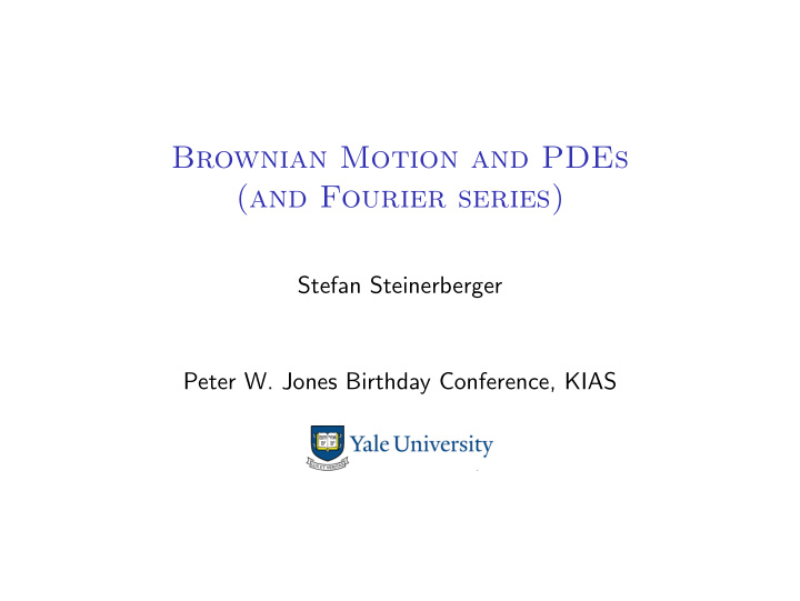 brownian motion and pdes and fourier series