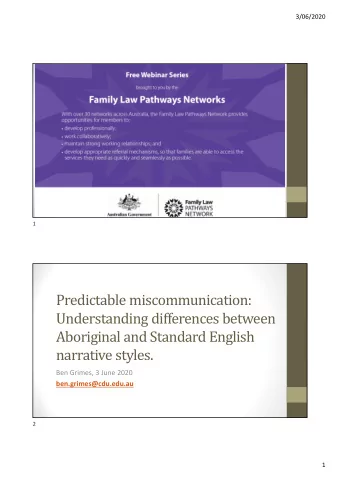 Predictable miscommunication:  Understanding differences between  Aboriginal and Standard English