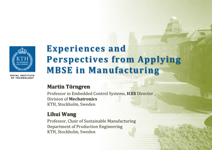 experiences and perspectives from applying mbse in