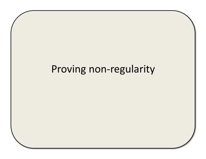 proving non regularity non regular languages