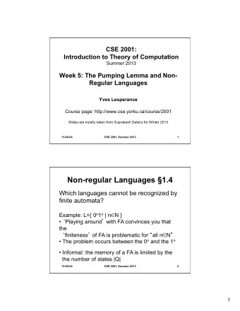 Non-regular Languages 1.4  Which languages cannot be recognized by  finite automata? Example: L={
