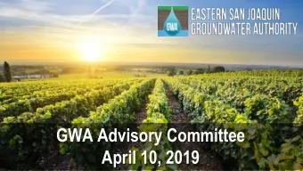 GWA Advisory Committee  April 10, 2019  Agenda  1.  Approval of Minutes of March 13, 2019  2.